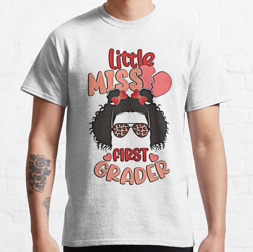 Little Miss First Grader Classic T-Shirt
