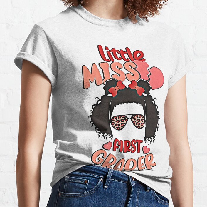 Little Miss First Grader Classic T-Shirt