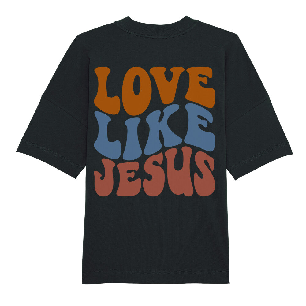 Love Like Jesus Premium Oversize Shirt, Unisex