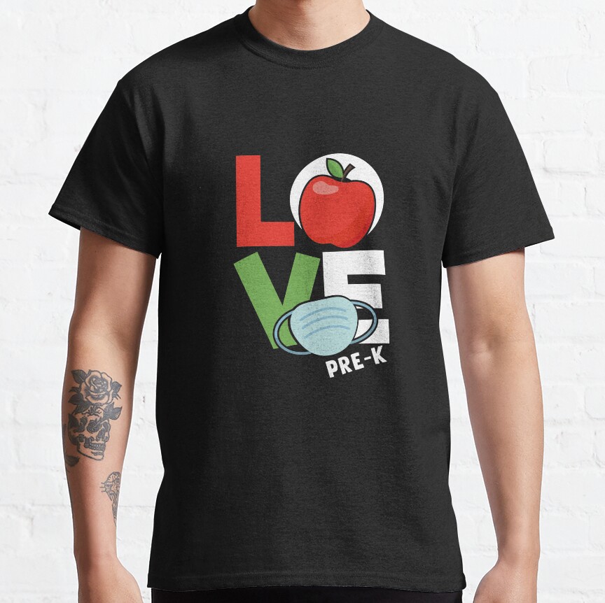Love Pre-K - Quarantine Teacher Gift Classic T-Shirt