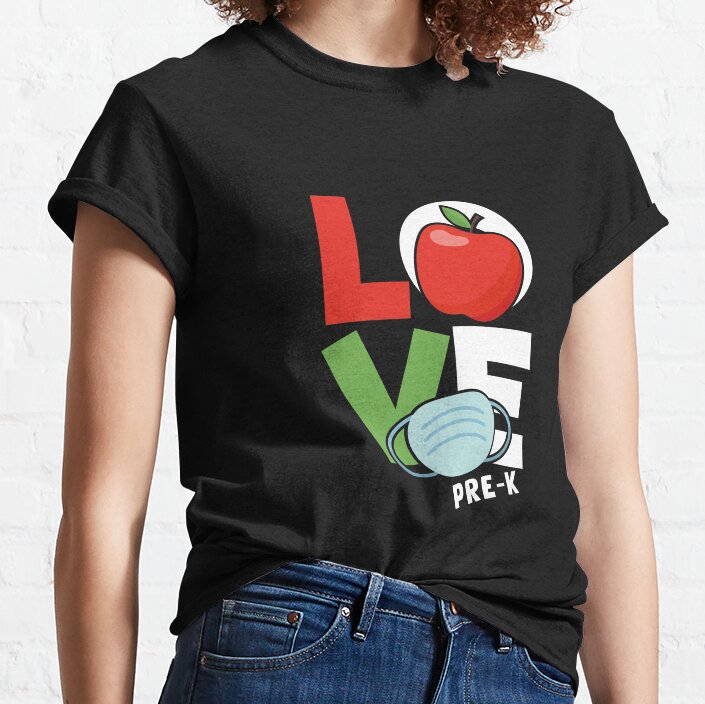 Love Pre-K - Quarantine Teacher Gift Classic T-Shirt