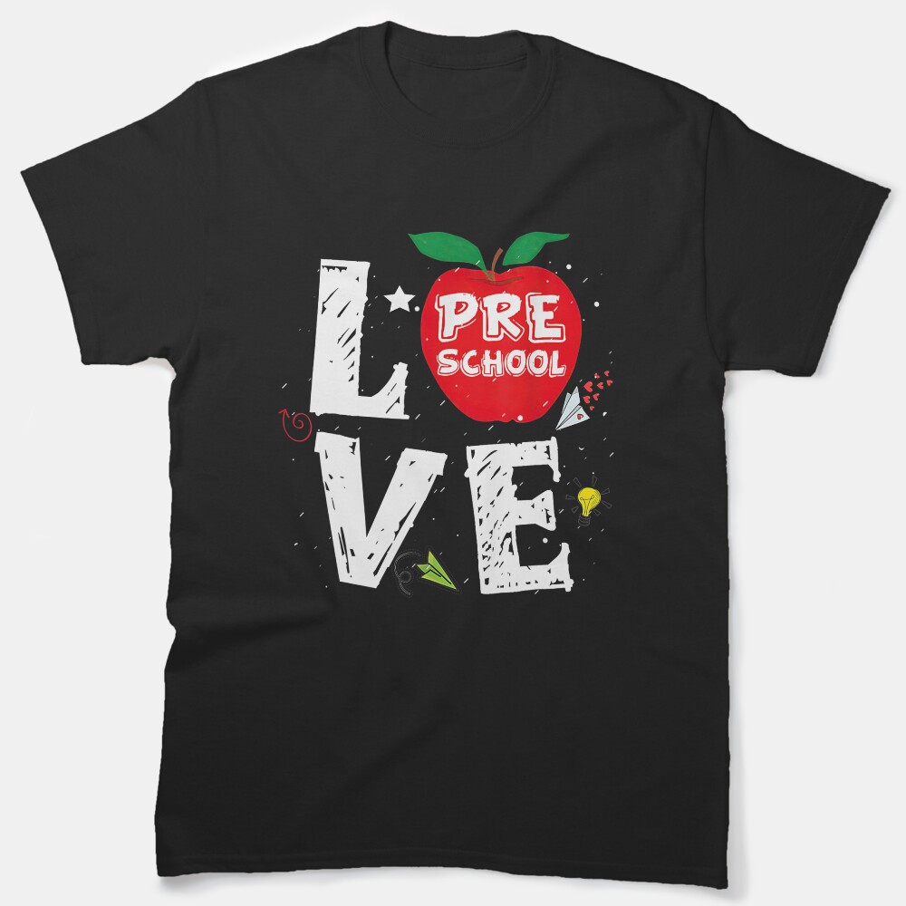 Love Preschool Apple Pre-K Teachers Students Back To School Gift Classic T-Shirt