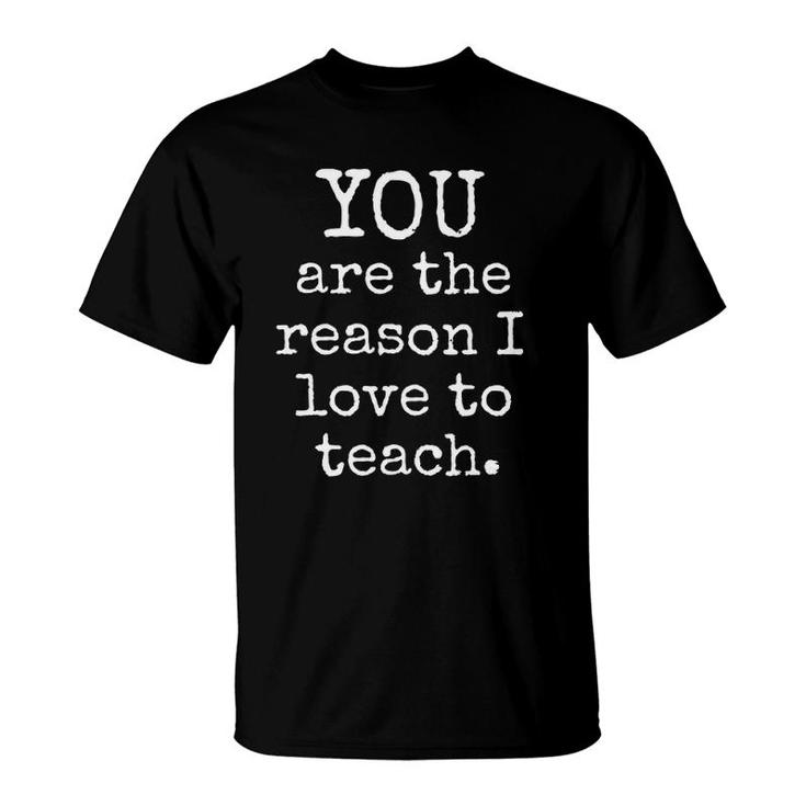 Love To Teach Positive Affirmation Kind Motivational Teacher T-Shirt