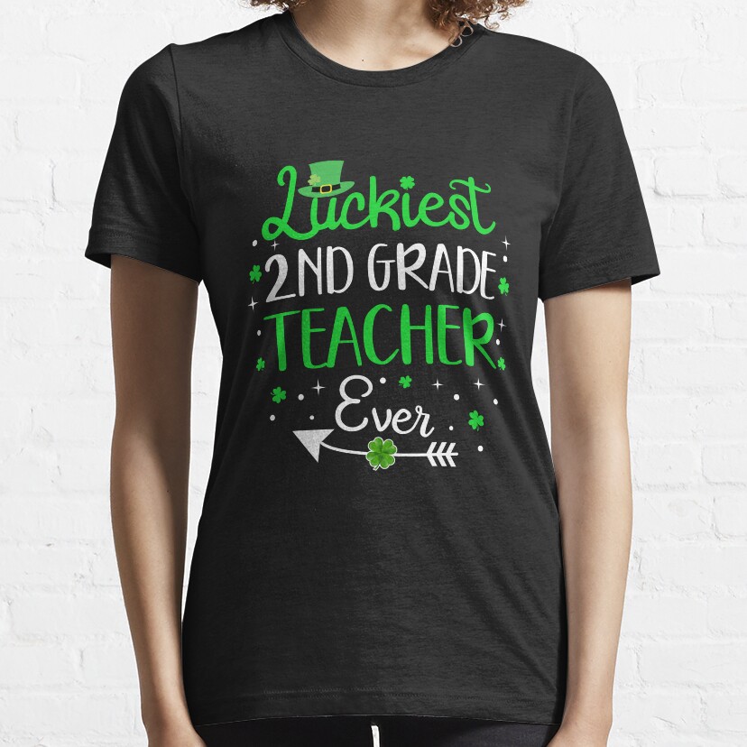 Luckiest 2Nd Grade Teacher Ever Funny St Patrick'S Day Gift Essential T-Shirt