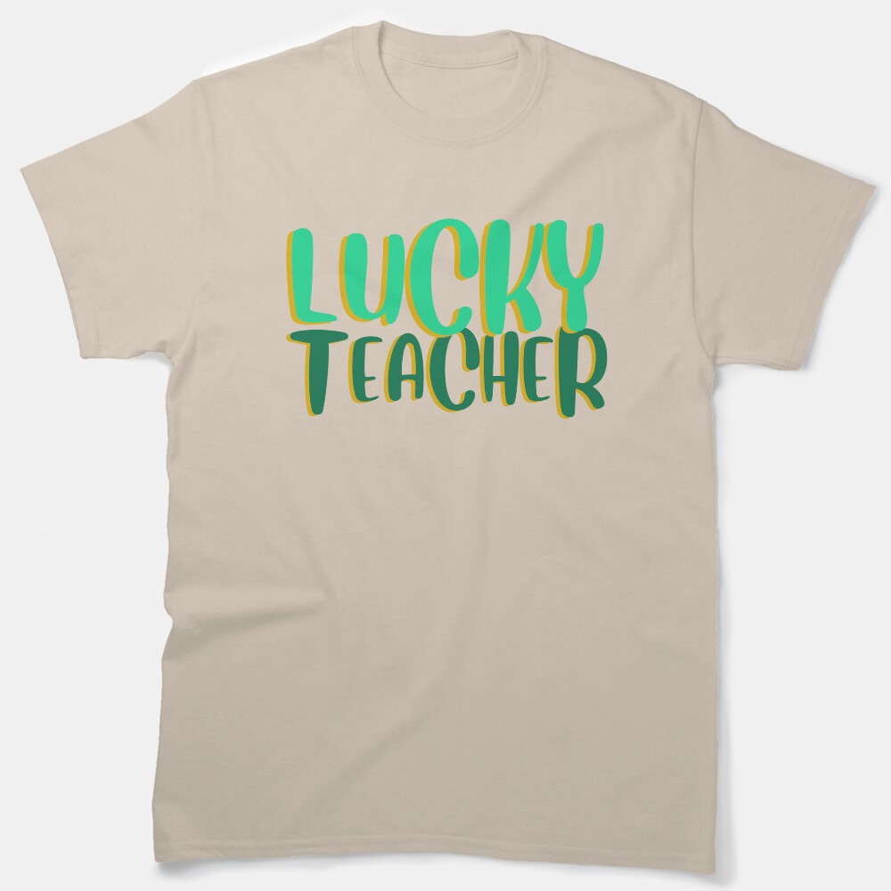 Lucky Teacher St. Patrick'S Day March Holiday Classic T-Shirt