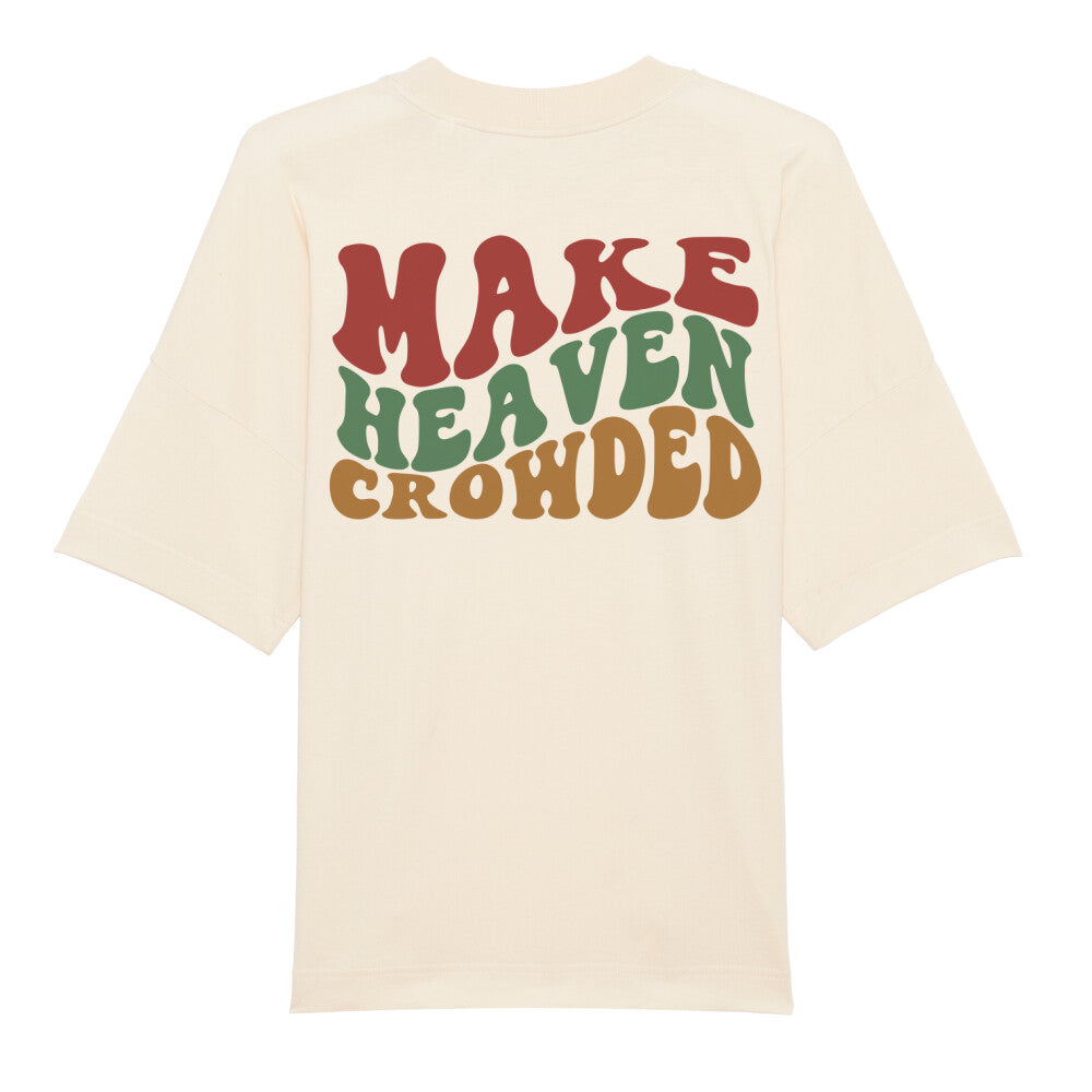 Make Heaven Crowded Premium Oversize Shirt, Unisex