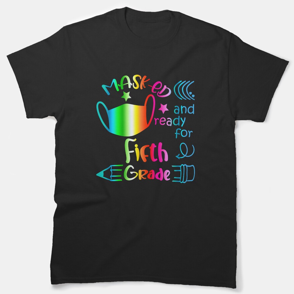 Masked And Ready For Fifth Grade Classic T-Shirt