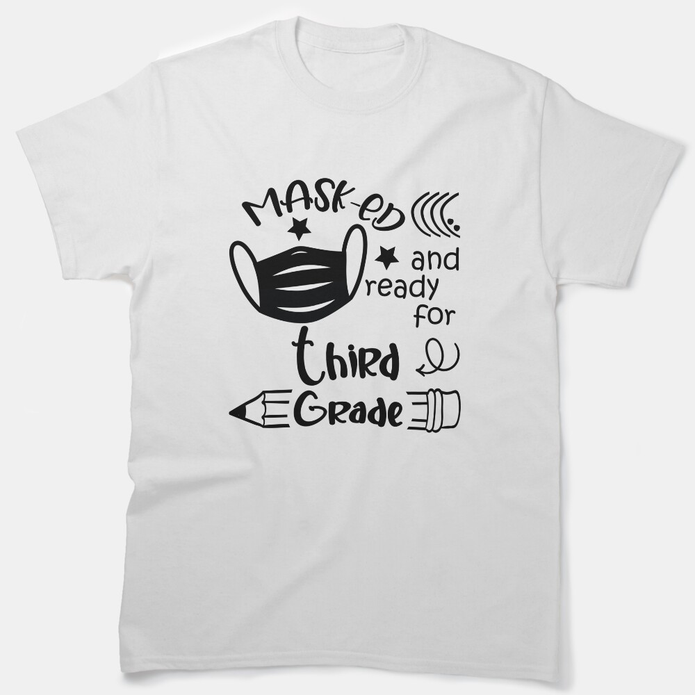 Masked And Ready For Third Grade Classic T-Shirt