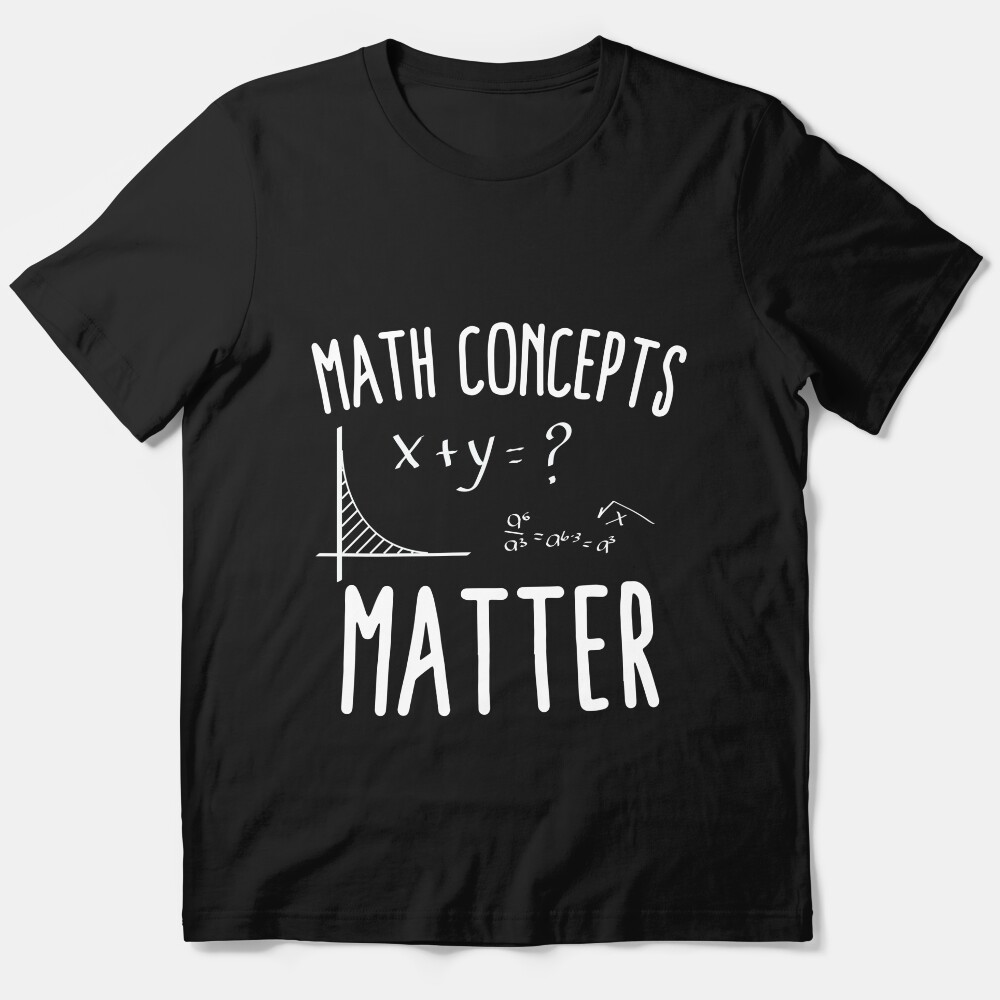 Math Concepts Matter Essential T-Shirt