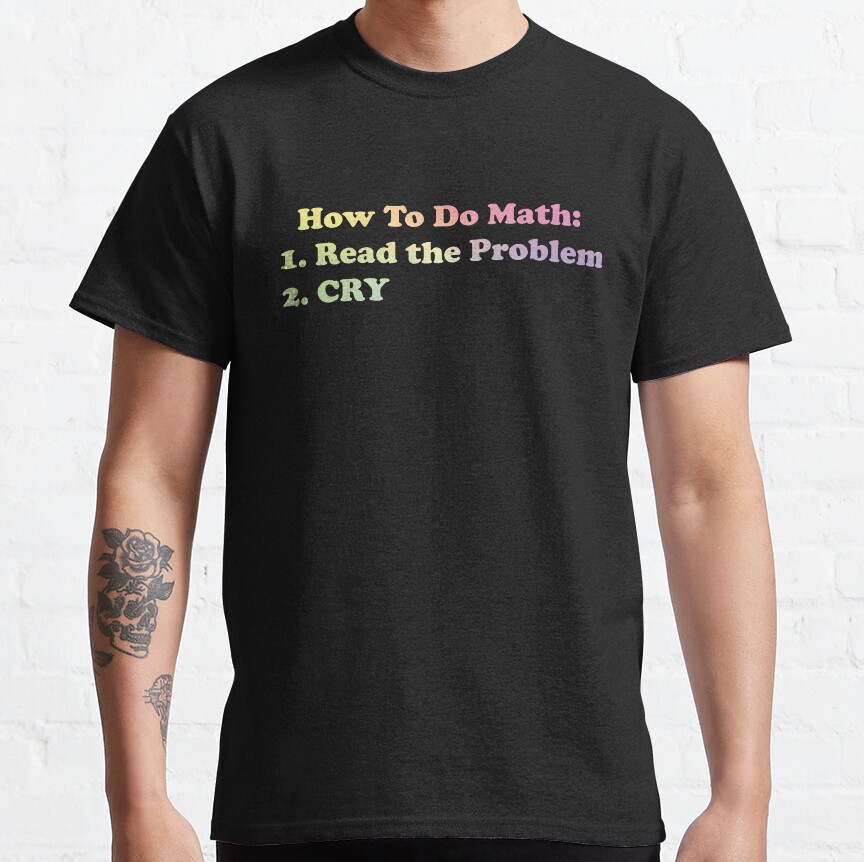 Math Problems Classic T-Shirt