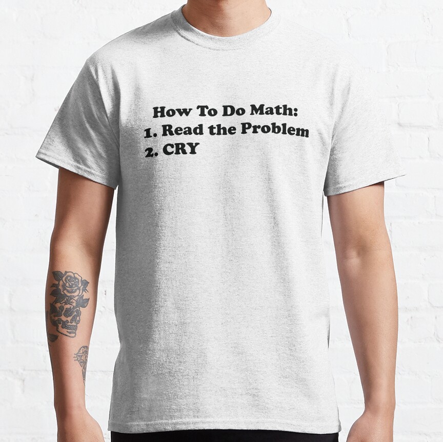 Math Problems Classic T-Shirt