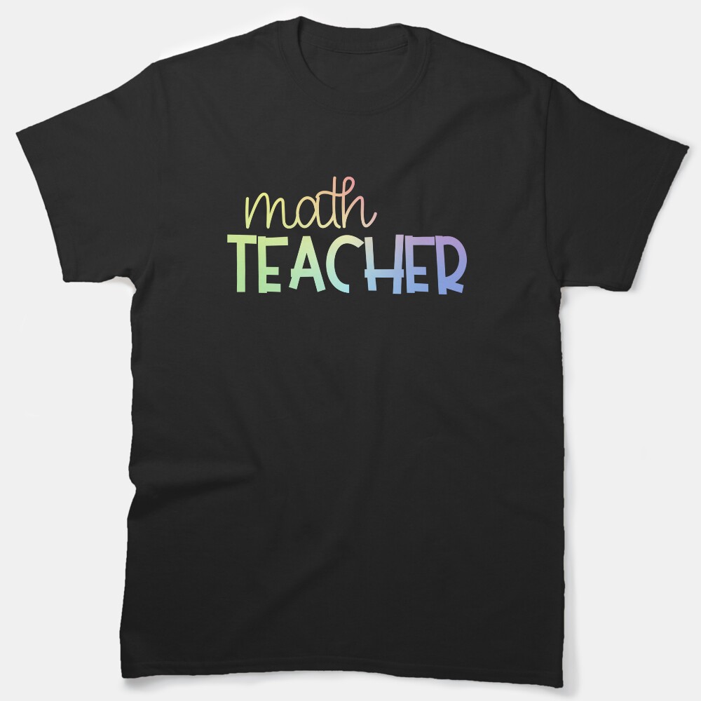 Math Teacher - Neutral Classic T-Shirt