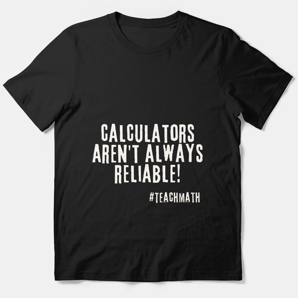 Math Teacher Quote Essential T-Shirt