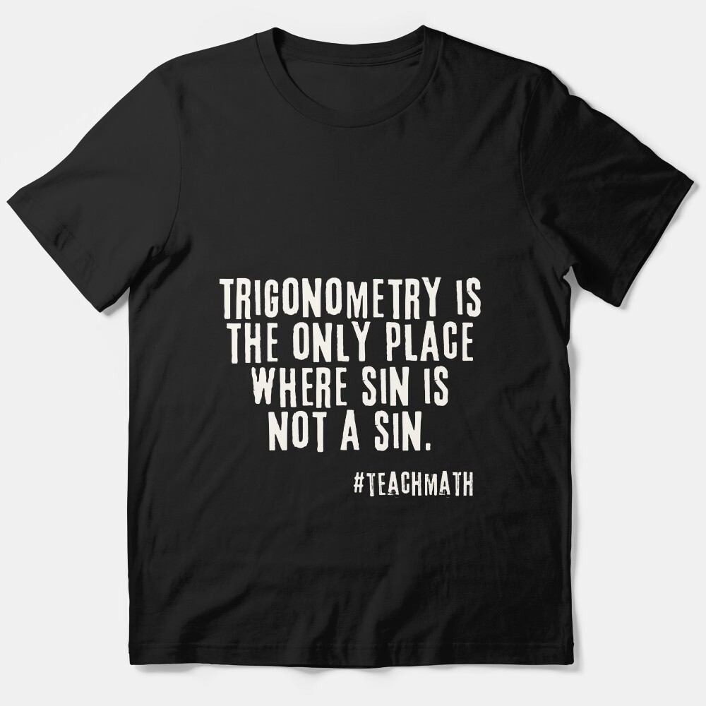 Math Teacher Quote Essential T-Shirt