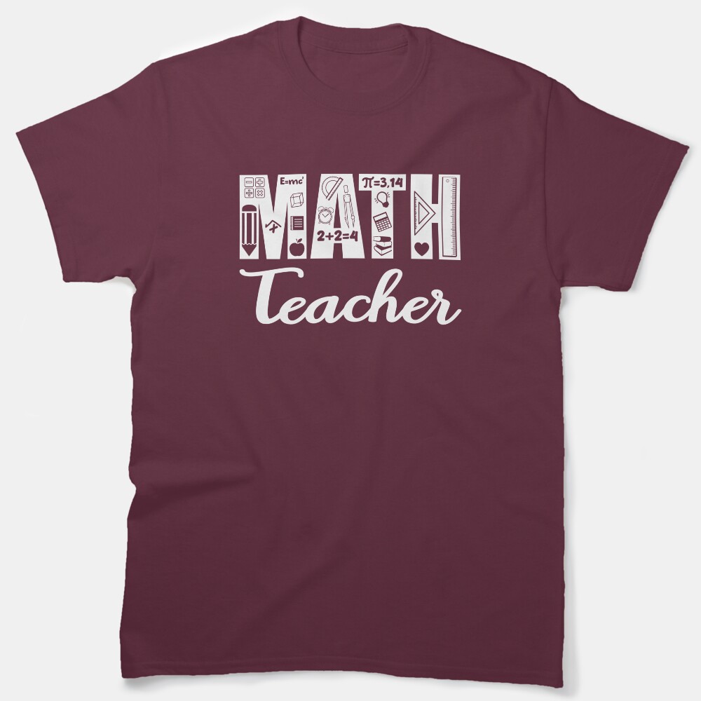 Math Teacher - Teacher Quote/Gift (White/Grey) Classic T-Shirt