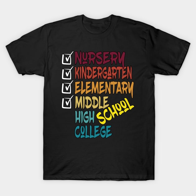 Middle To High School T-Shirt