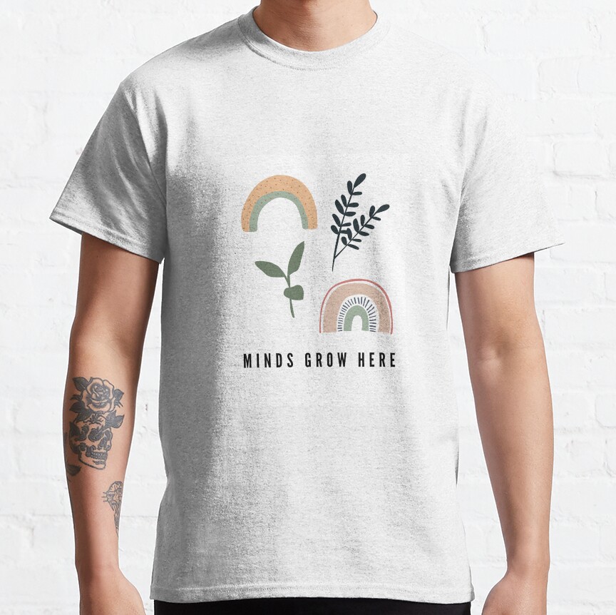 Minds Grow Here Classic T-Shirt