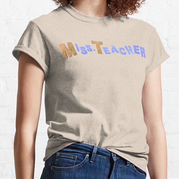 Miss. Teacher Classic T-Shirt