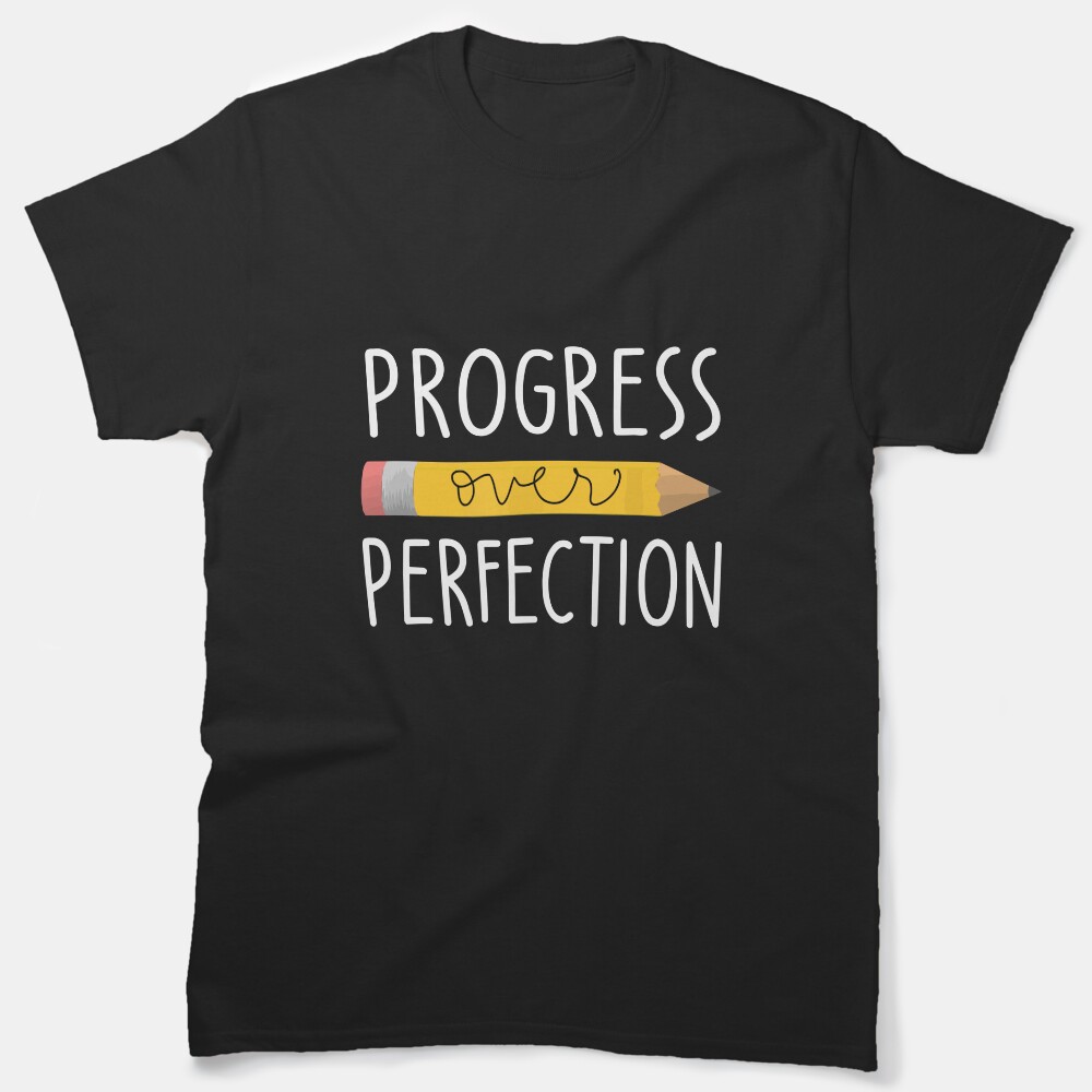 Motivational Progress Over Perfection Back To School Teacher Classic T-Shirt