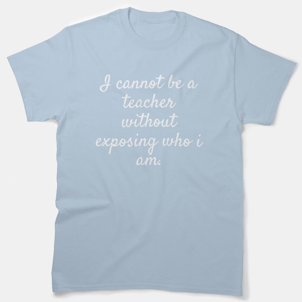 Motivational Teacher Quote - Teacher Gift/Present Classic T-Shirt