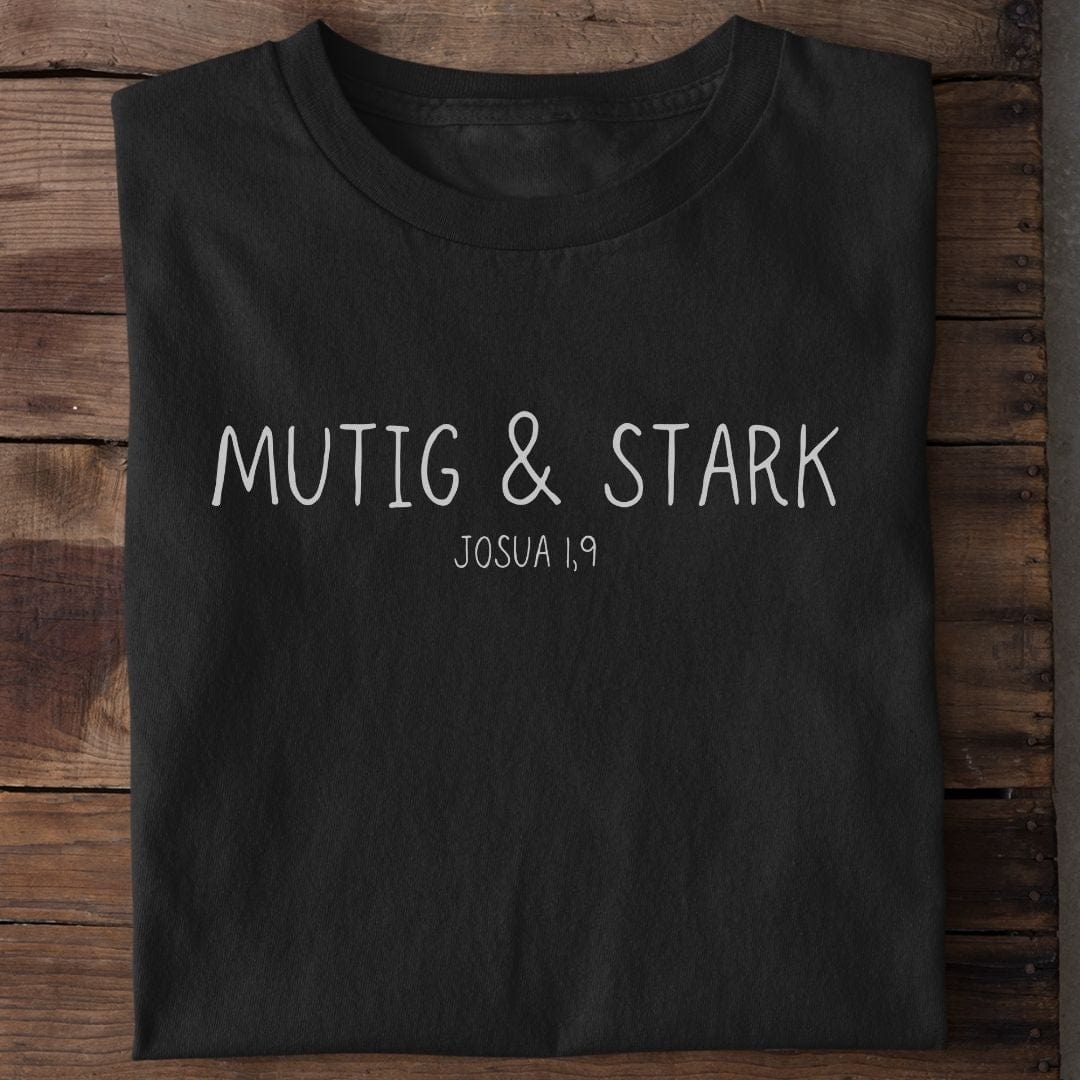 Mutig Und Stark Shirt, Unisex