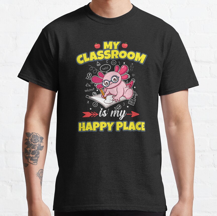 My Classroom Is My Happy Place Elementary Teacher Classic T-Shirt