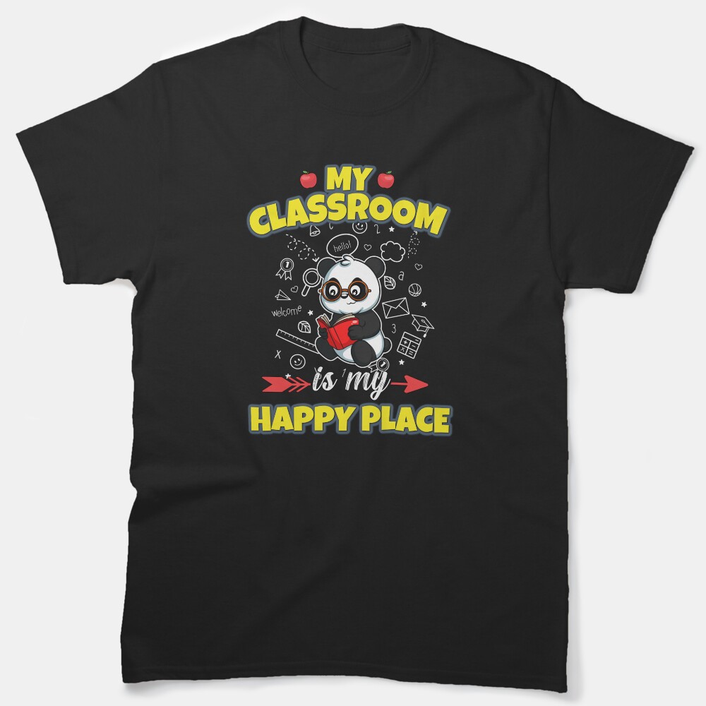 My Classroom Is My Happy Place Elementary Teacher Classic T-Shirt