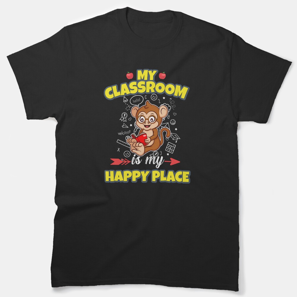 My Classroom Is My Happy Place Elementary Teacher Classic T-Shirt