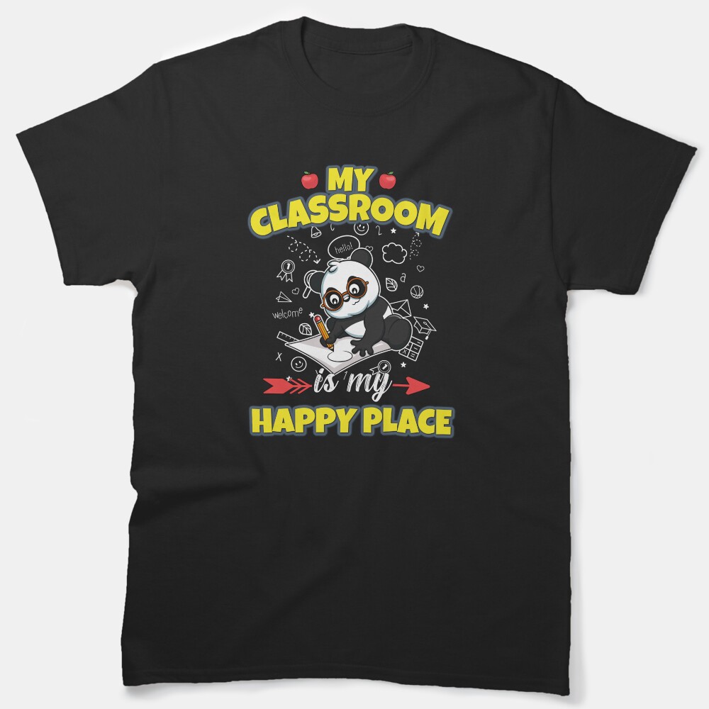 My Classroom Is My Happy Place Elementary Teacher Classic T-Shirt
