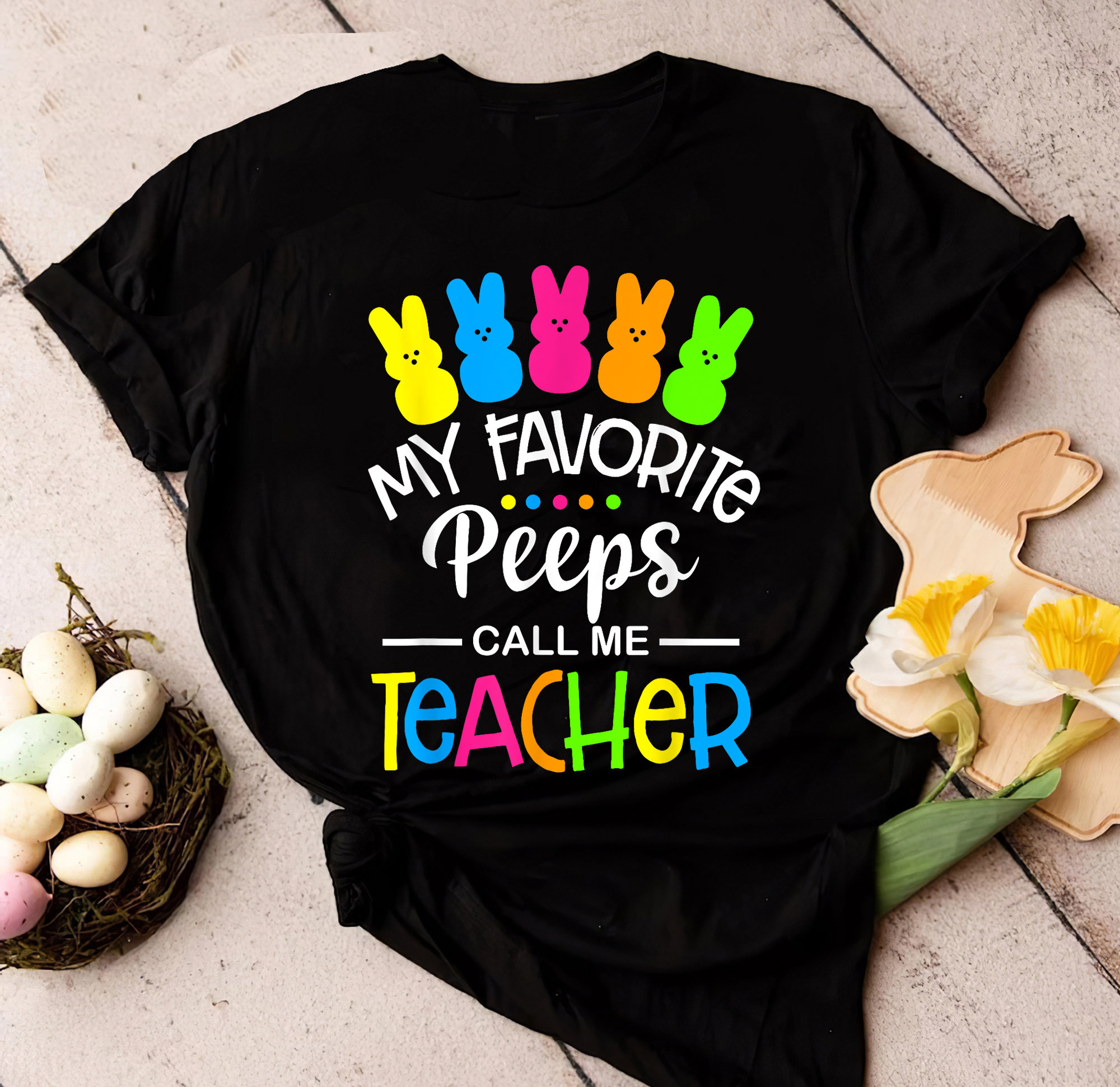 My Favorite Peeps Call Me TeacherShirt, Premium Shirt, Jesus Shirt, Easter Shirt, Gift Easter, Easter Shirt For Boy, Girls