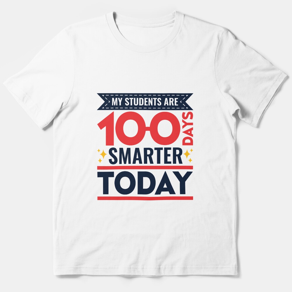 My Students Are 100 Days Smarter Today Teacher Essential T-Shirt