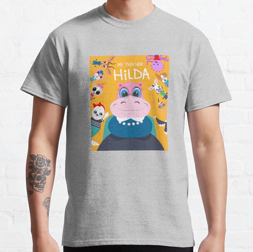 My Teacher Hilda Classic T-Shirt