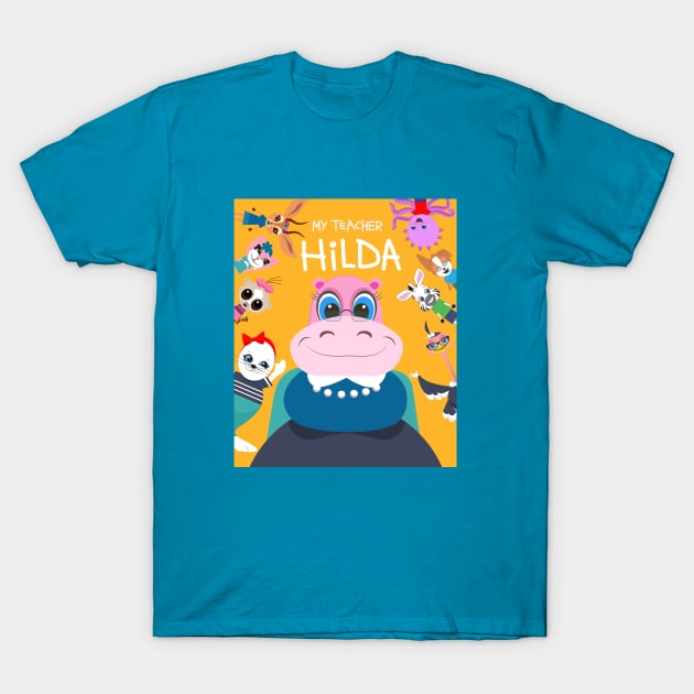 My Teacher Hilda T-Shirt