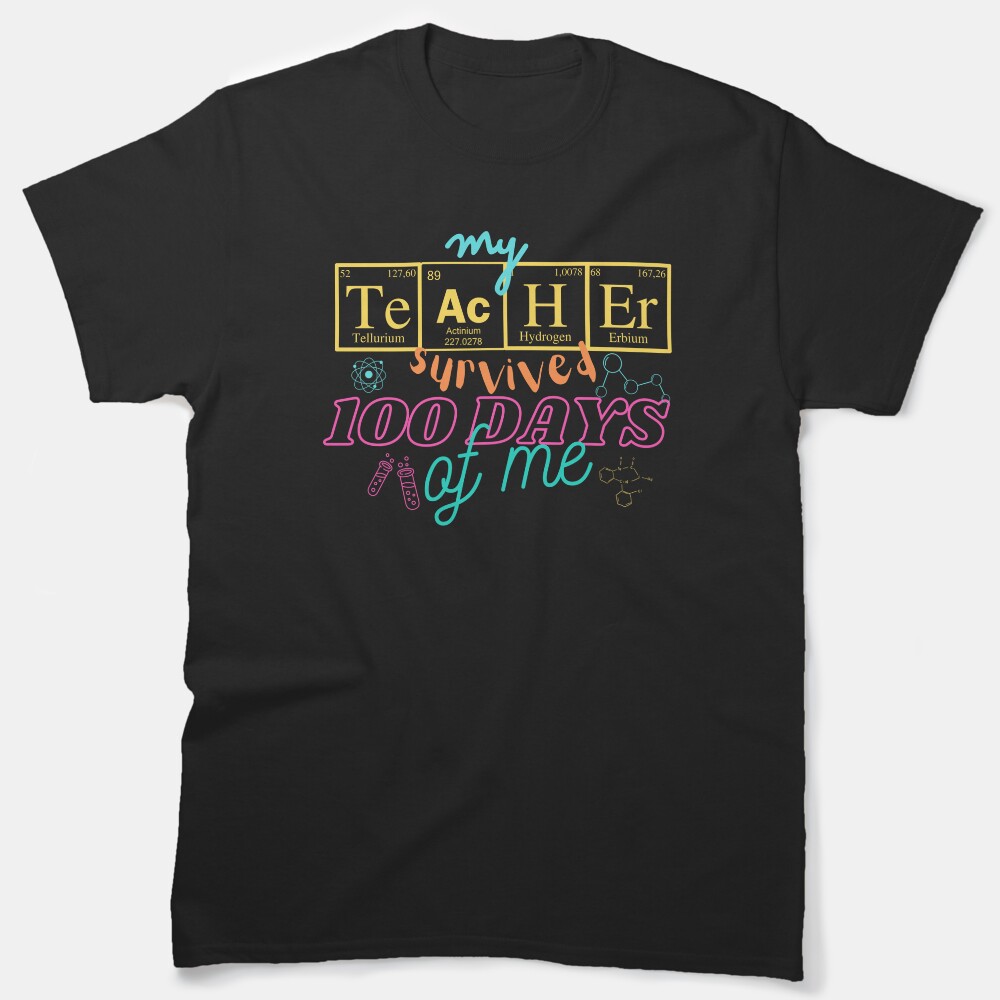 My Teacher Survived 100 Days Of Me Classic T-Shirt