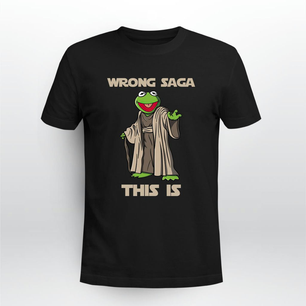 Star Wars Yoda Kermit The Frog Wrong Saga This Is Shirt, Classic Style T-Shirt, Premium Shirt